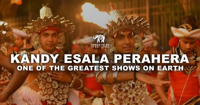Ceremonial banner celebrating Kandy Esala Perahera as one of the greatest shows on earth with traditional Kandyan dancers and fire
